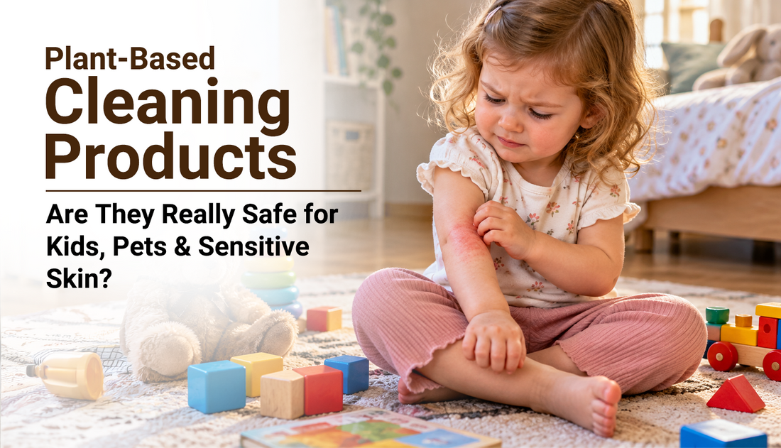Plant-based household cleaning products for homes with kids, pets and sensitive skin